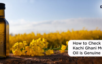 How to Check If Your Kachi Ghani Mustard Oil is Genuine?