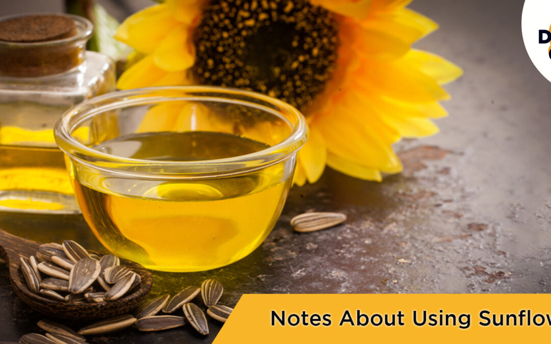 Important Notes About Using Sunflower Oil While Cooking