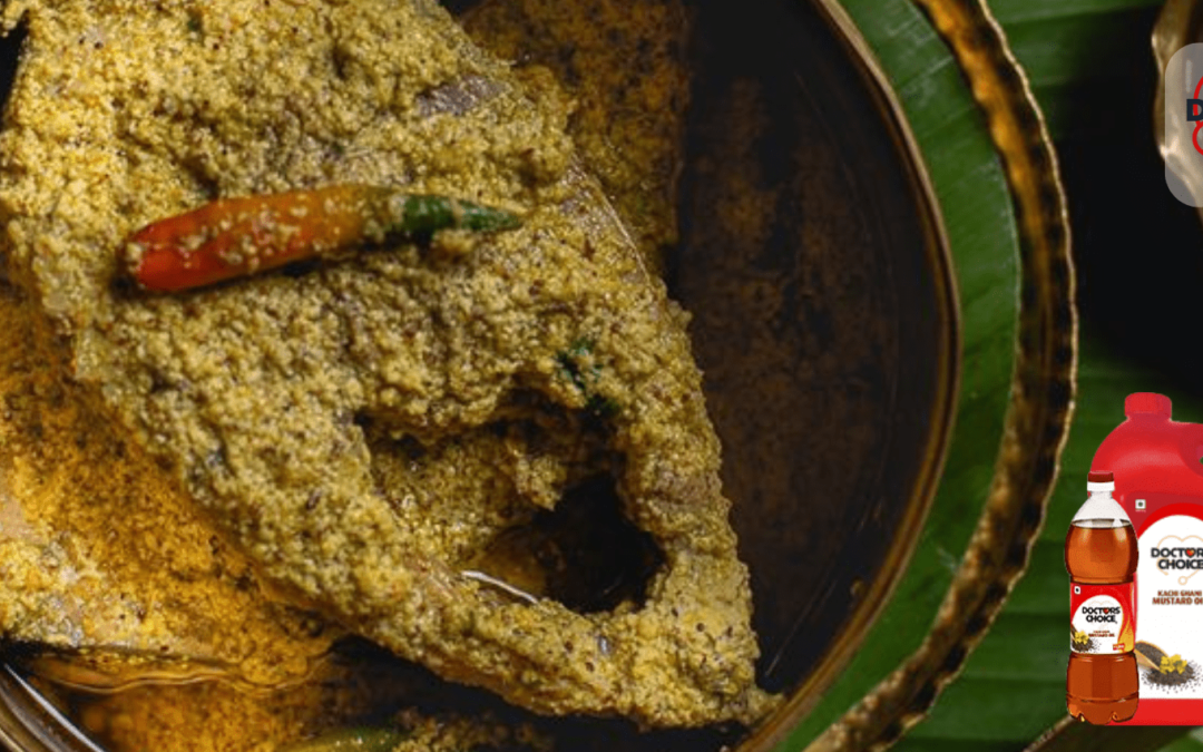 Ilish Pokkho x Doctor’s Choice: How Kachi Ghani Mustard Oil Elevates the Flavor of Ilish Dishes